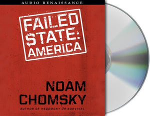 Failed States: The Abuse of Power and the Assault on Democracy (American Empire Project),Used