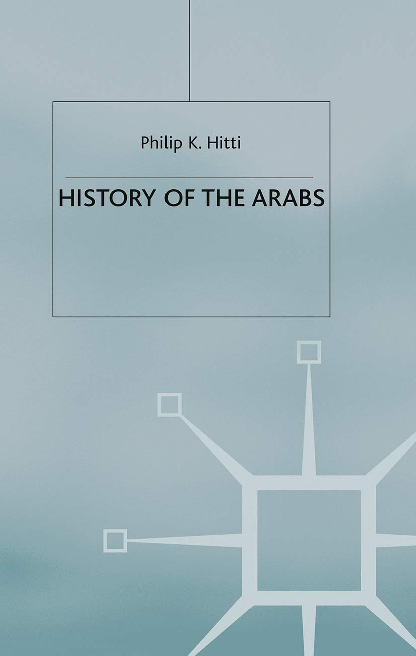 History of the Arabs, Revised: 10th Edition