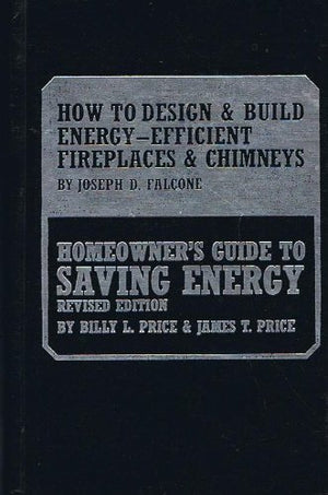 How to design & build energyefficient fireplaces & chimneys,Used