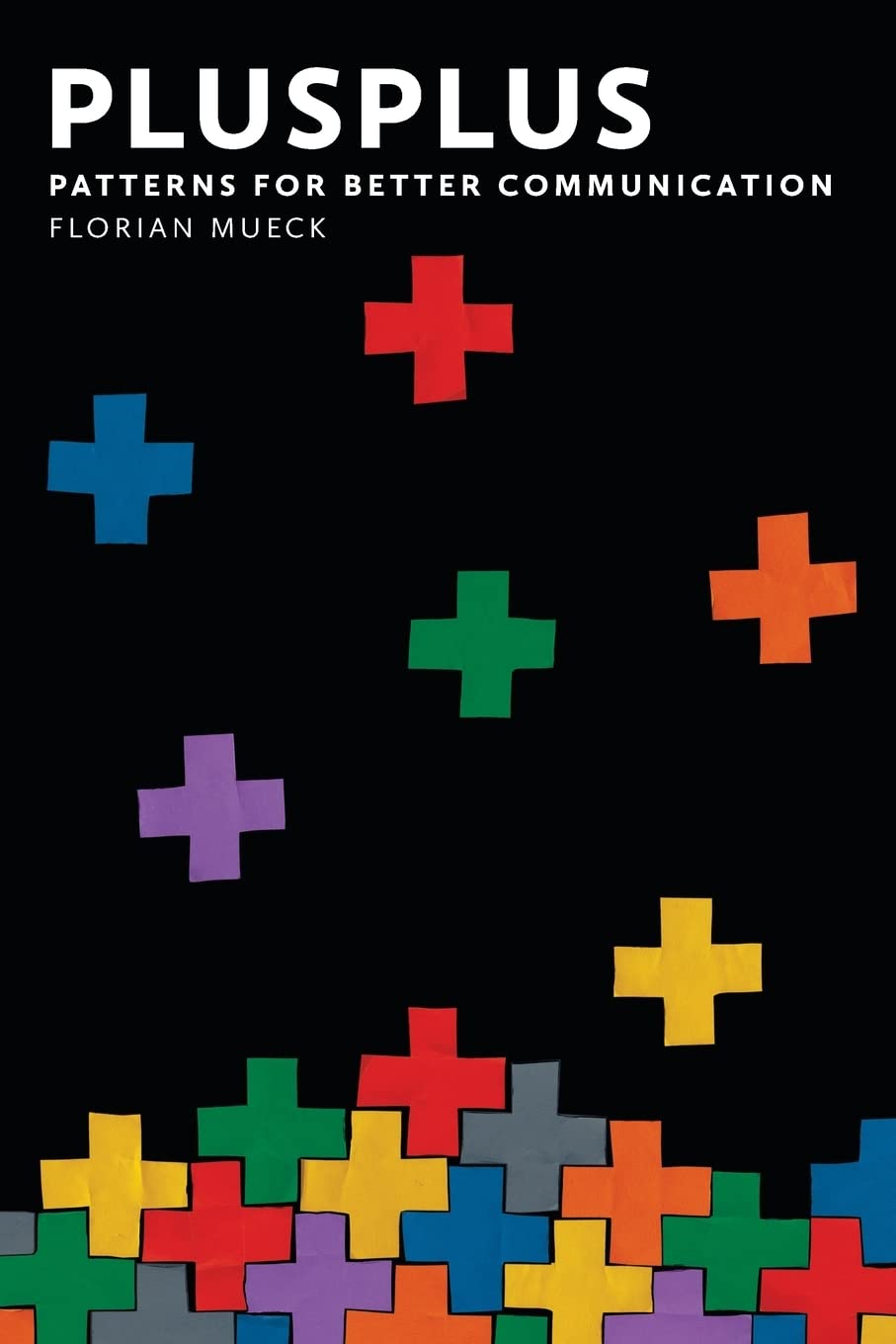 Plusplus: Patterns For Better Communication,Used