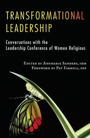 Transformational Leadership: Conversations with the Leadership Conference of Women Religious (LcwrLeadership Conference of Wome,Used