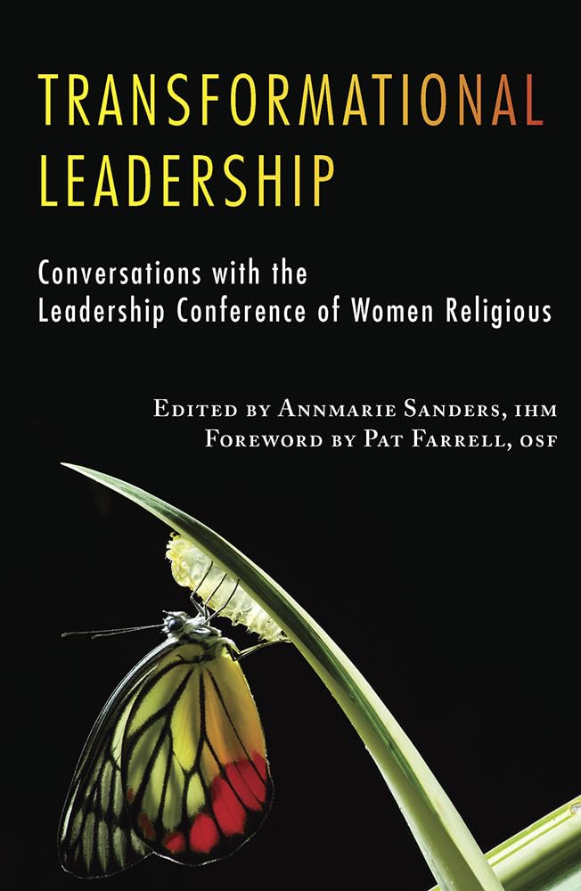Transformational Leadership: Conversations with the Leadership Conference of Women Religious (LcwrLeadership Conference of Wome,Used