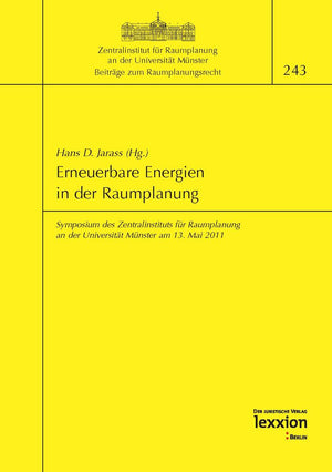 Erneuerbare Energien in Der Raumplanung: Symposium Des Zentralinstituts Fur Raumplanung an Der Universitat Munster Am 13. Mai 20,Used
