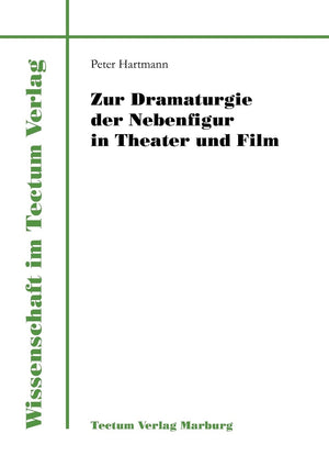 Zur Dramaturgie der Nebenfigur in Theater und Film (Wissenschaft Im Tectum Verlag) (German Edition),Used