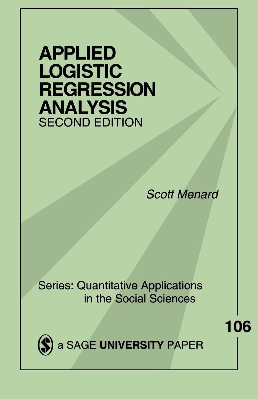 Applied Logistic Regression Analysis (Quantitative Applications in the Social Sciences),New