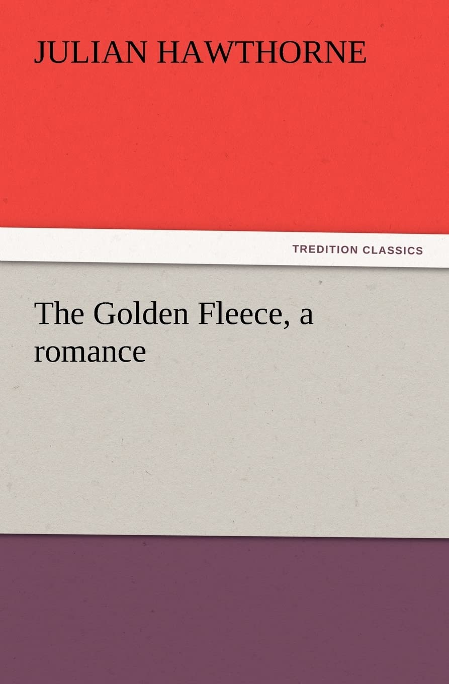 The Golden Fleece, a Romance,Used