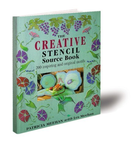 The Creative Stencil Source Book: 200 Inspiring And Original Motifs,Used