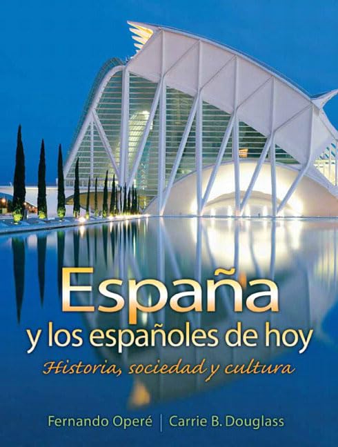 Espaa y los espaoles de hoy: Historia, sociedad y cultura,Used