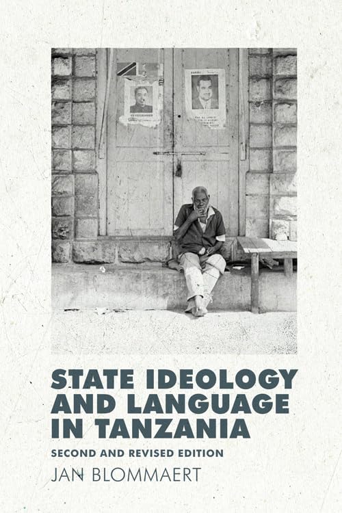State Ideology and Language in Tanzania: Second and Revised Edition,Used