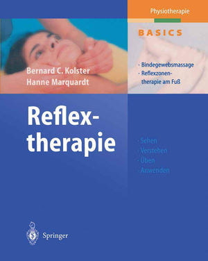Reflextherapie: Bindegewebsmassage Reflexzonentherapie Am Fu (Physiotherapie Basics) (German Edition),Used