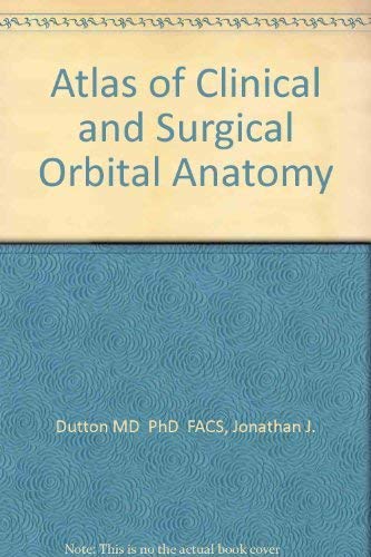 Atlas Of Clinical And Surgical Orbital Anatomy: Expert Consult: Online And Print,Used