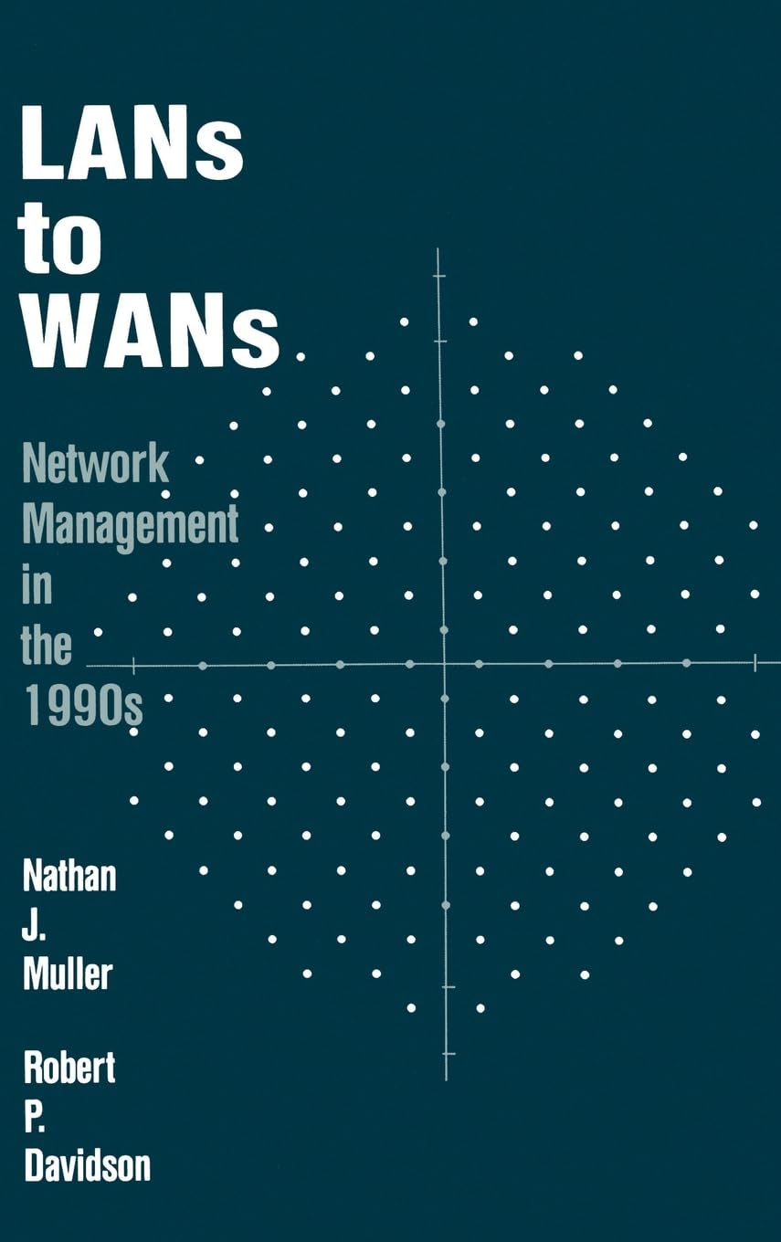 LANs to WANs: Network Management in the 1990s (Artech House Telecommunication Library),Used