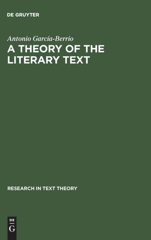 A Theory of the Literary Text (Research in Text Theory, 17),Used