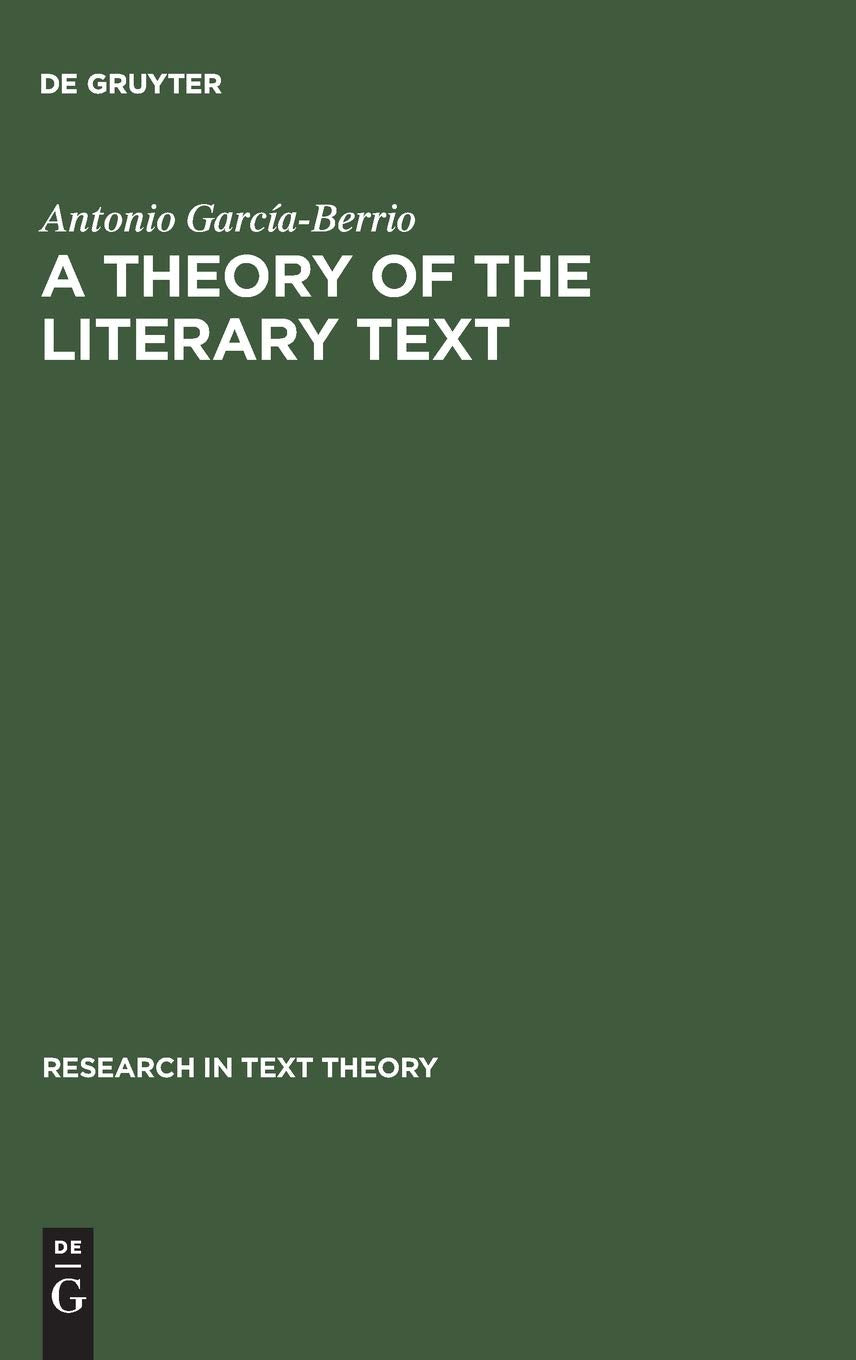 A Theory of the Literary Text (Research in Text Theory, 17),Used