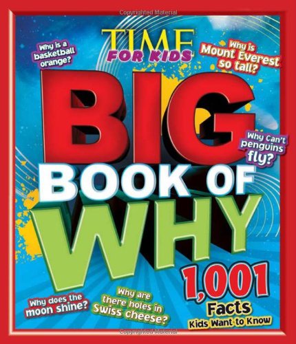 Time for Kids: Big Book of Why  1,001 Facts Kids Want to Know (TIME for Kids Big Books),Used