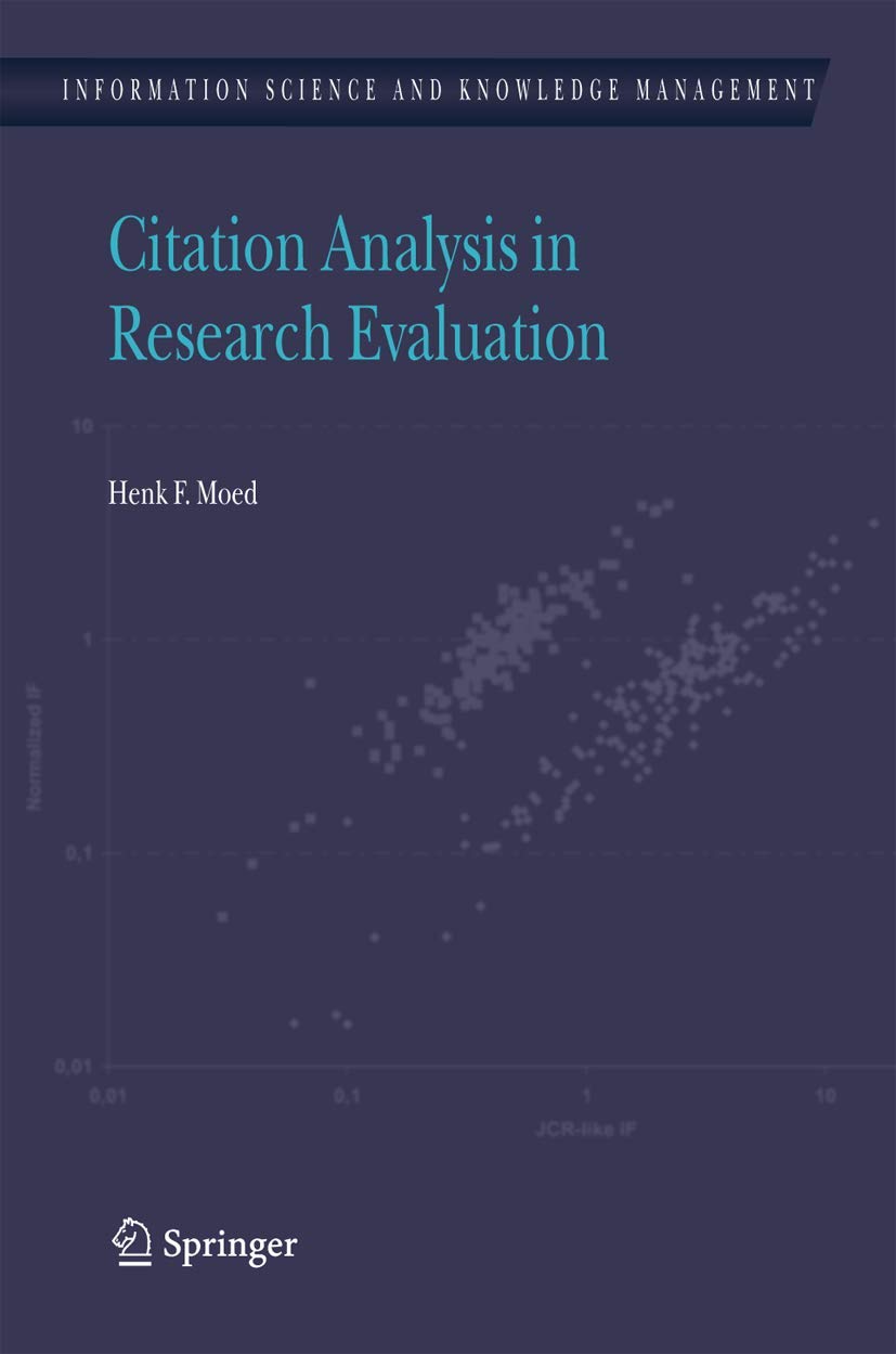 Citation Analysis in Research Evaluation (Information Science and Knowledge Management, 9),Used