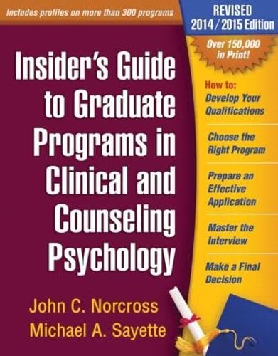 Insider's Guide to Graduate Programs in Clinical and Counseling Psychology, Revised 2014/2015 Edition,Used