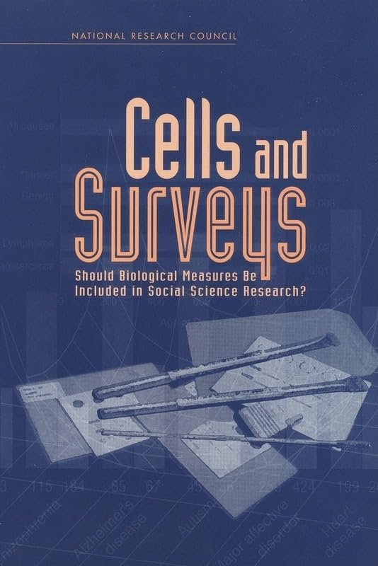 Cells And Surveys: Should Biological Measures Be Included In Social Science Research?,Used