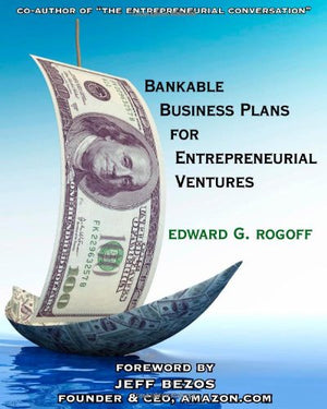 Bankable Business Plans For Entrepreneurial Ventures,New