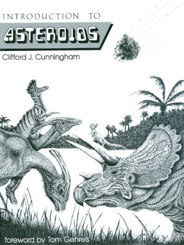 Introduction to Asteroids: The Next Frontier,New