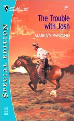 The Trouble with Josh (Silhouette Special Edition),Used
