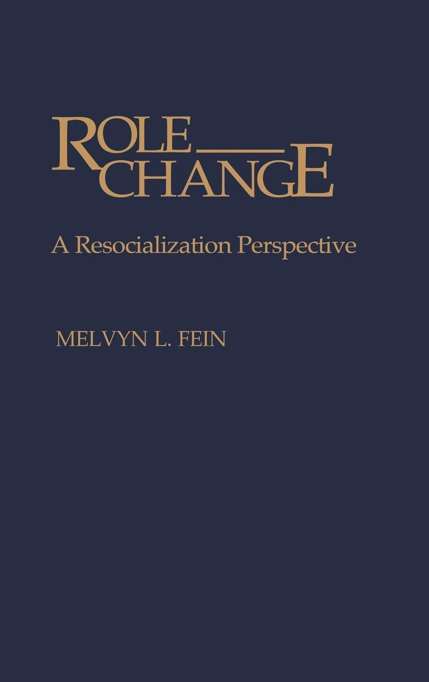 Role Change: A Resocialization Perspective,Used