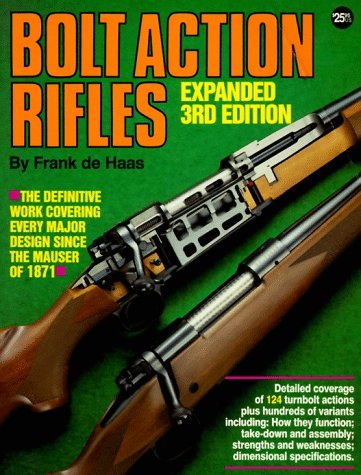 Bolt Action Rifles, 3rd Expanded Edition,Used