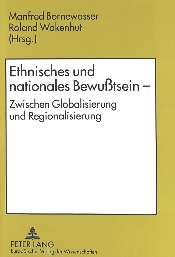 Ethnisches Und Nationales Bewutsein  Zwischen Globalisierung Und Regionalisierung (German Edition),Used