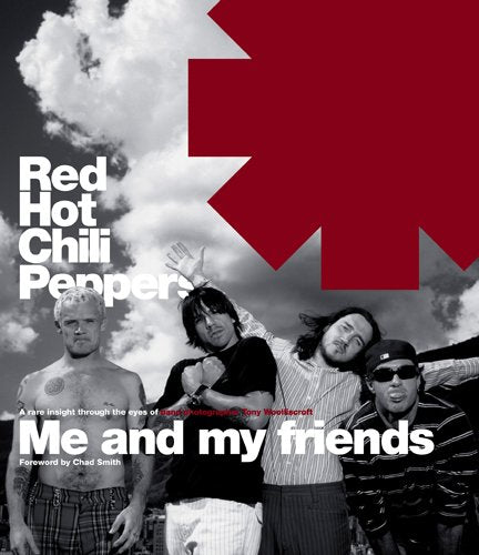 Red Hot Chili Peppers: Me and My Friends,New
