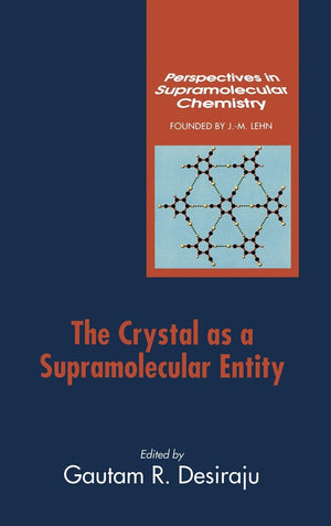 The Crystal as a Supramolecular Entity (Perspectives in Supramolecular Chemistry),Used