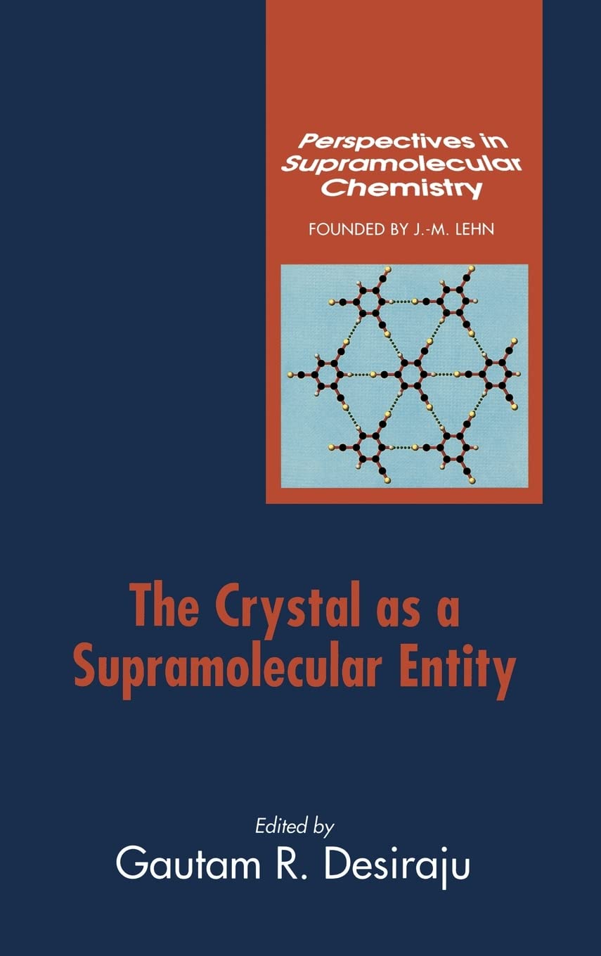 The Crystal as a Supramolecular Entity (Perspectives in Supramolecular Chemistry),Used
