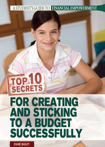 Top 10 Secrets for Creating and Sticking to a Budget Successfully (A Student's Guide to Financial Empowerment),Used