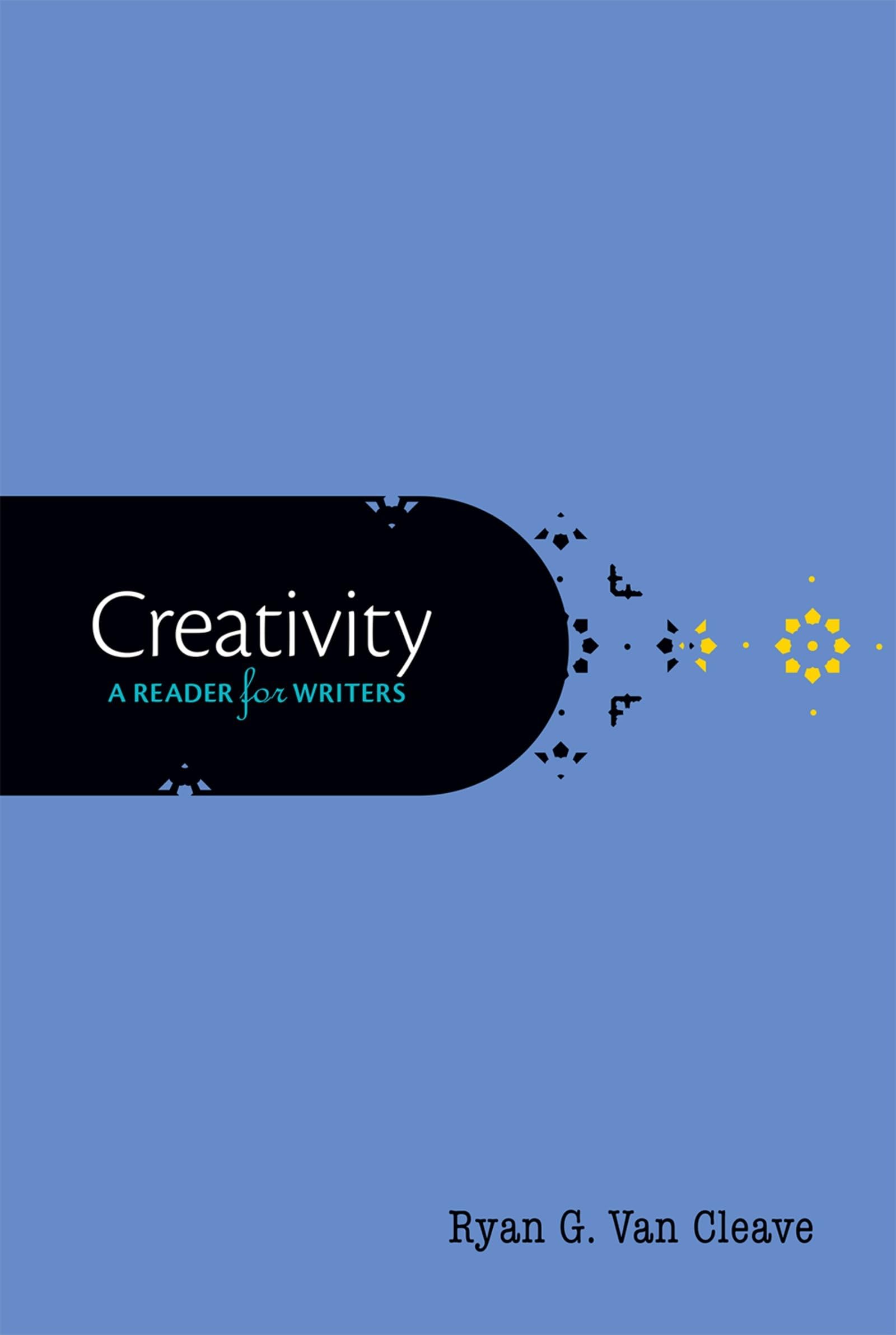 Creativity: A Reader for Writers,Used