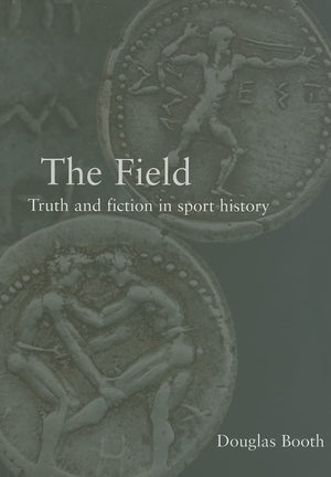 The Field: Truth and Fiction in Sport History,Used