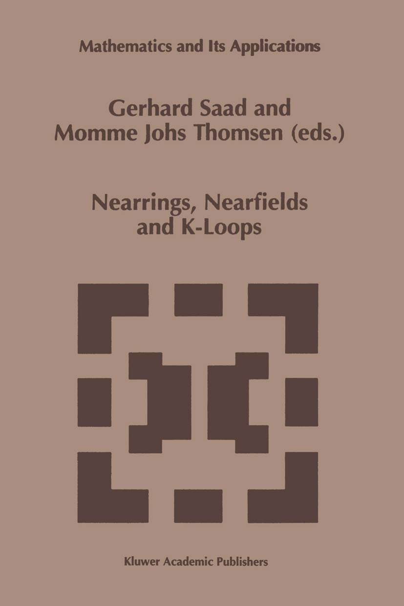 Nearrings, Nearfields and KLoops: Proceedings of the Conference on Nearrings and Nearfields, Hamburg, Germany, July 30August 6,Used