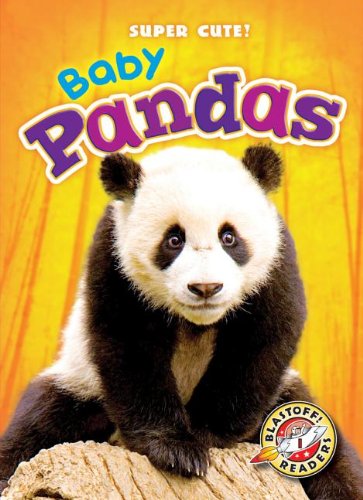 Baby Pandas (Blastoff Readers. Level 1) (Super Cute!),Used