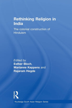 Rethinking Religion In India (Routledge South Asian Religion Series),Used