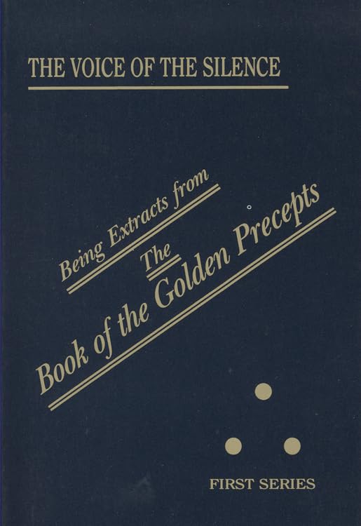 The Voice Of The Silence: Being Extracts From The Book Of The Golden Precepts (Being Extracts From The Book Of The Golden Precep,Used