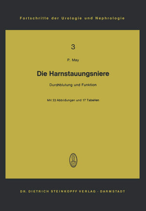 Die Harnstauungsniere: Durchblutung und Funktion (Fortschritte der Urologie und Nephrologie, 3) (German Edition),Used