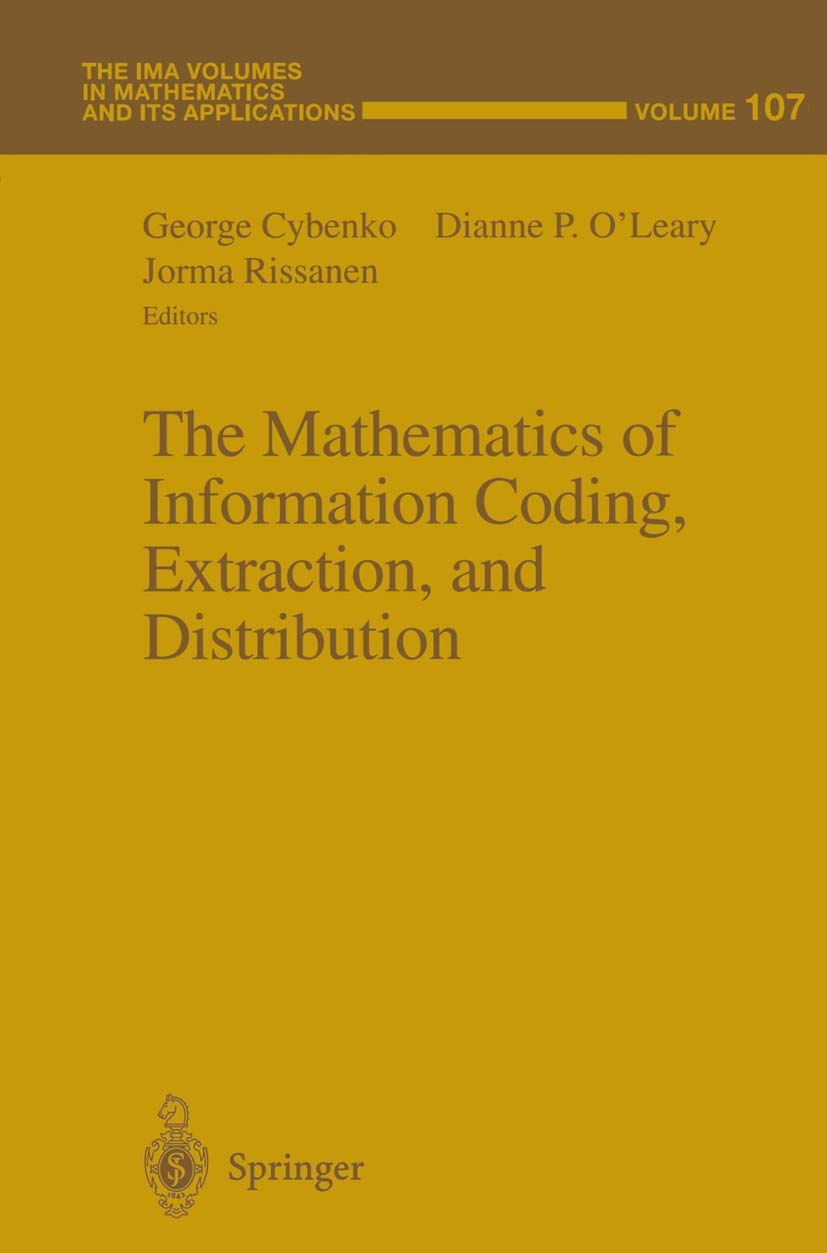 The Mathematics of Information Coding, Extraction and Distribution (The IMA Volumes in Mathematics and its Applications, 107),Used