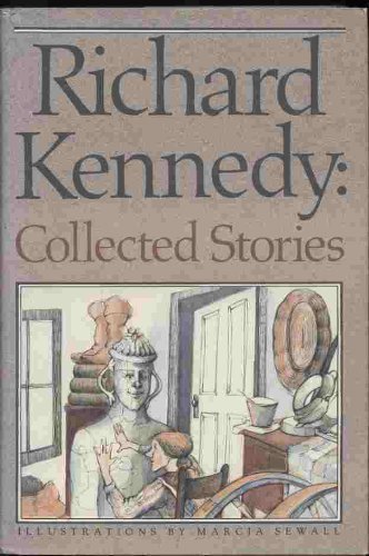 Richard Kennedy: Collected Stories,Used
