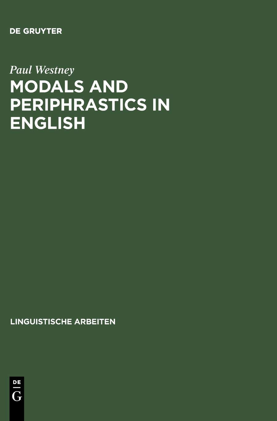 Modals and Periphrastics in English: An Investigation into the Semantic Correspondence between Certain English Modal Verbs and T,Used