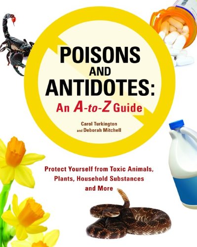 Poisons And Antidotes: An Atoz Guide