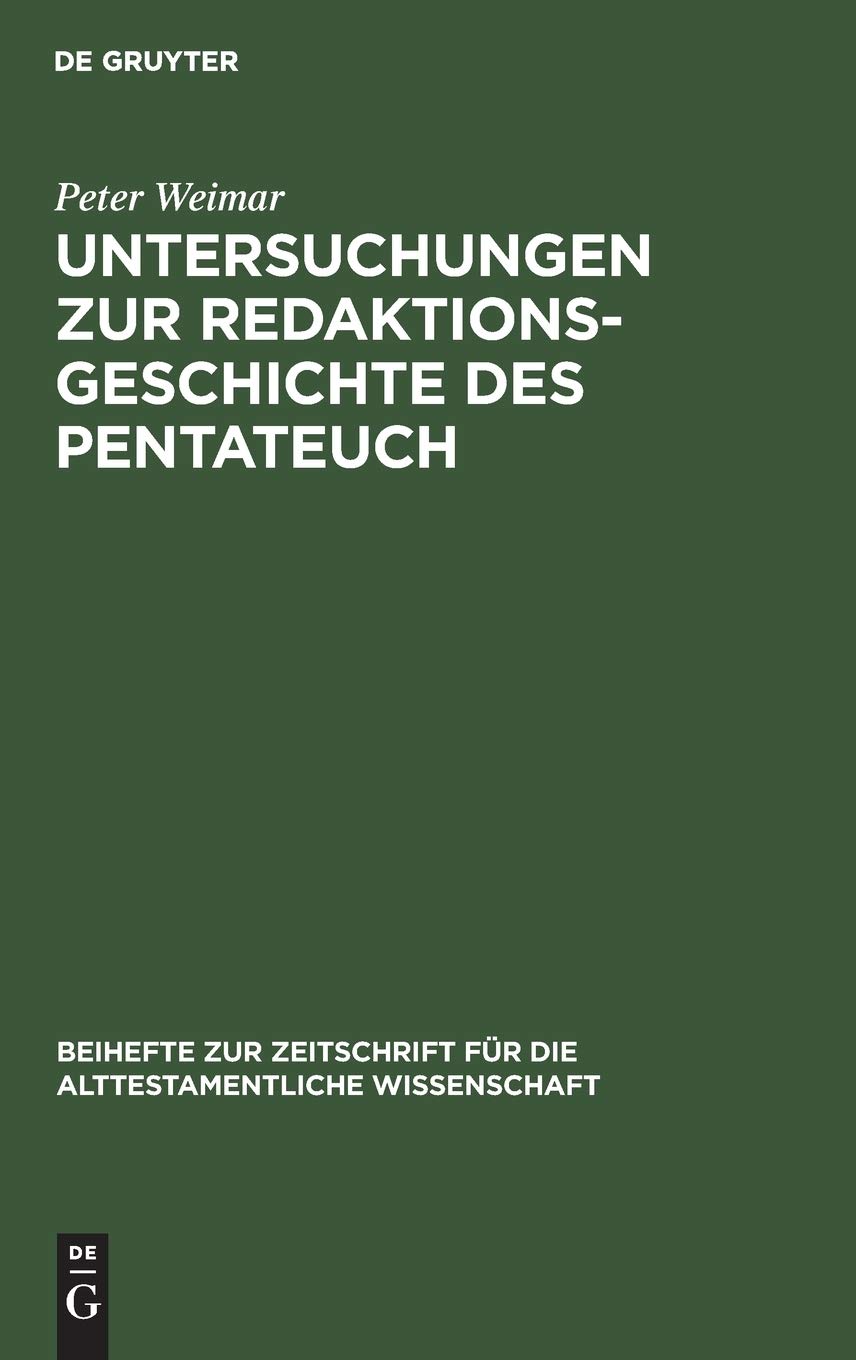 Untersuchungen zur Redaktionsgeschichte des Pentateuch (Beihefte zur Zeitschrift fr die alttestamentliche Wissenschaft, 146) (Ge,Used