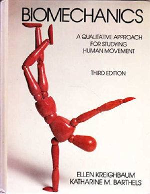 Biomechanics: A Qualitative Approach for Studying Human Movement,Used
