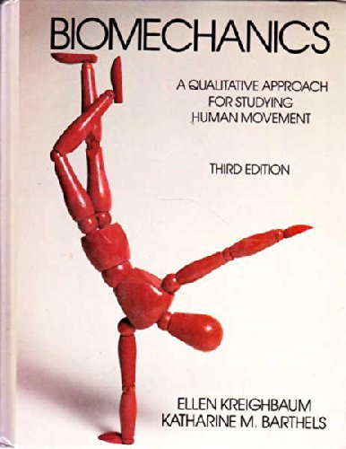 Biomechanics: A Qualitative Approach for Studying Human Movement,Used