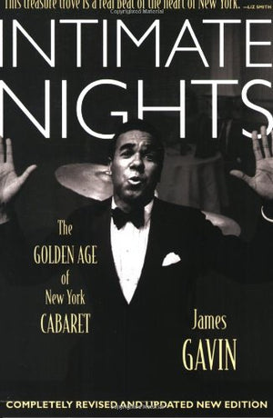 Intimate Nights: The Golden Age Of New York Cabaret