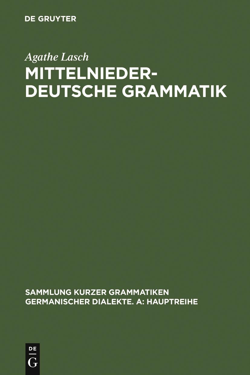 Mittelniederdeutsche Grammatik (Sammlung kurzer Grammatiken germanischer Dialekte. A: Hauptreihe, 9) (German Edition),Used