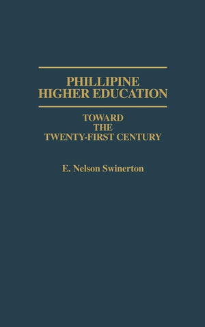 Philippine Higher Education: Toward The Twentyfirst Century (Josseybass Public Administration)