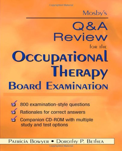 Mosby'S Q & A Review For The Occupational Therapy Board Examination,New